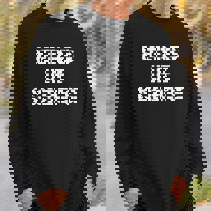 引退した生命科学者 面白い 長袖tシャツ スウェットシャツ 彼への贈り物