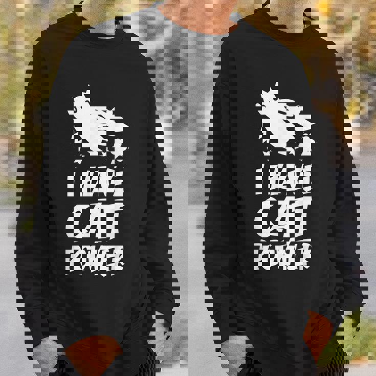 猫 365 I Have Cat Power スウェットシャツ 彼への贈り物