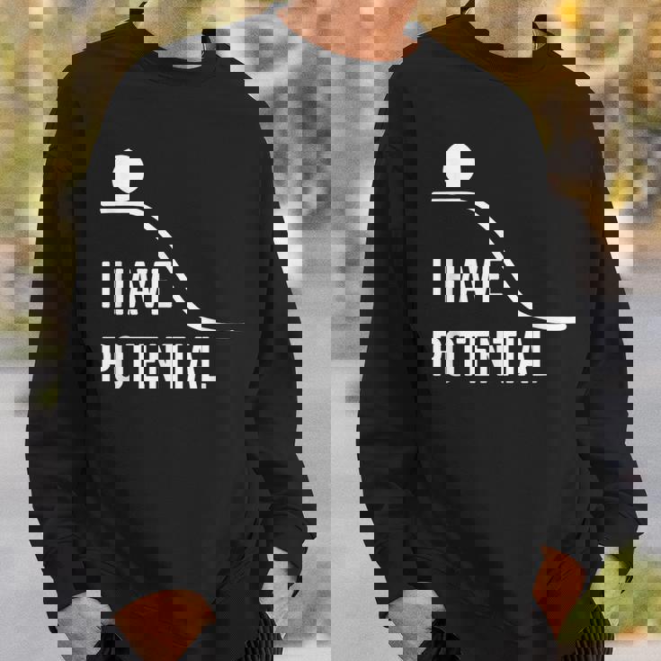 私には潜在的なエネルギーがあります-面白い物理学 スウェットシャツ 彼への贈り物