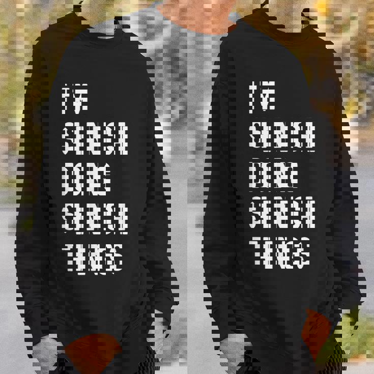 私はhinichiです。Shinichi が行うことを行う。 スウェットシャツ 彼への贈り物