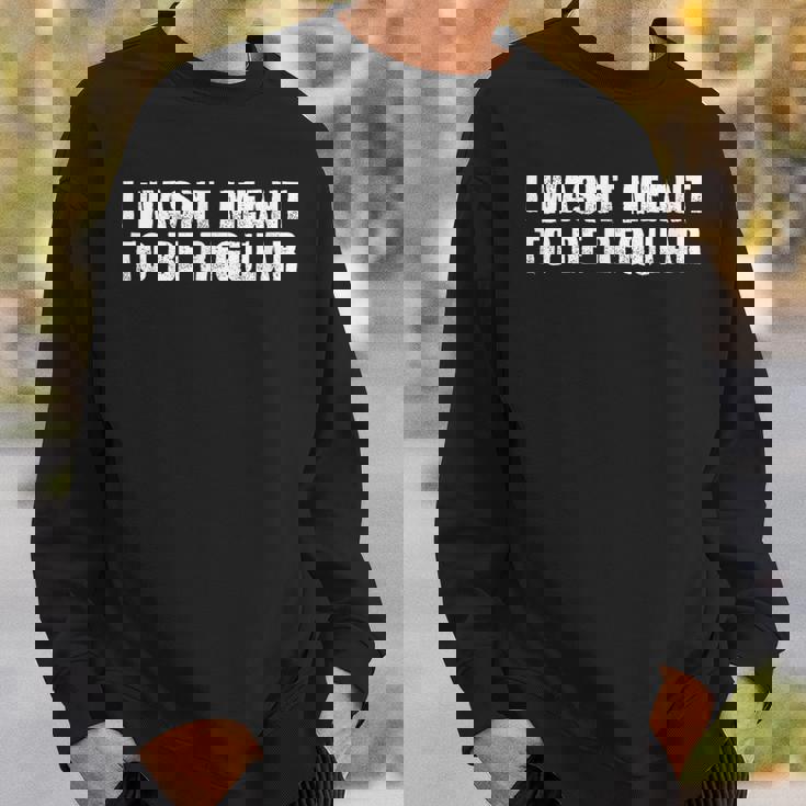 私は常連になるつもりはなかった スウェットシャツ 彼への贈り物