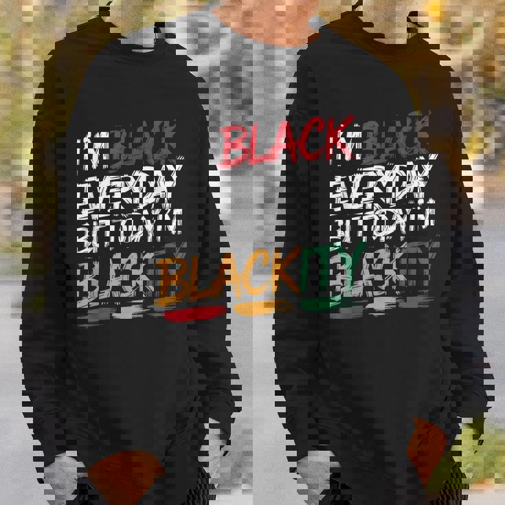 私は毎日黒人だけど今日は黒人黒人ジューンティーンス スウェットシャツ 彼への贈り物