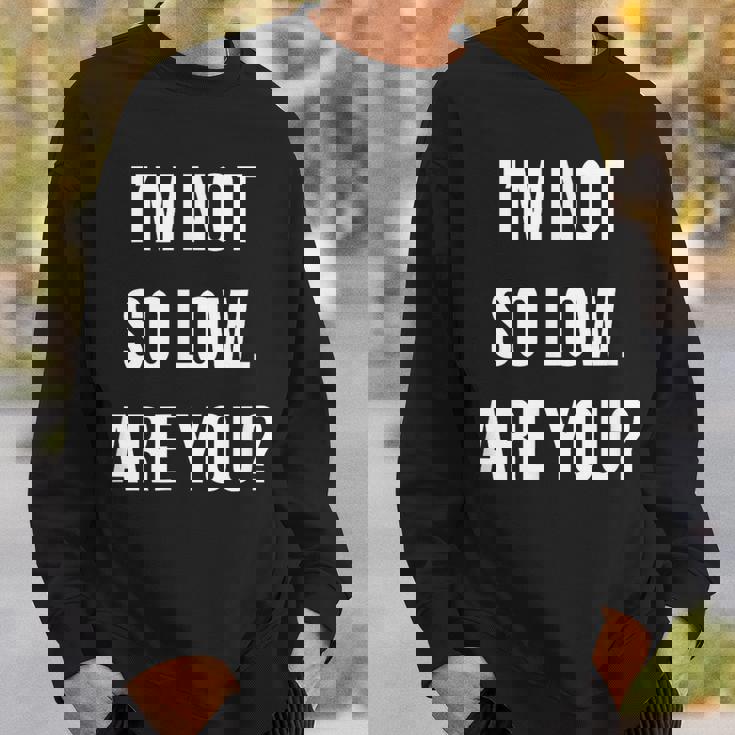 面白いtシャツ 下ネタ 文字 ダジャレ メンズ おもしろtシャツ ジョーク 男性用 英語 I'm Noto Low スウェットシャツ 彼への贈り物