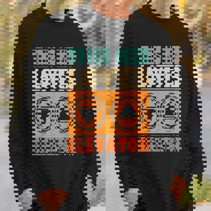 面白い引用エレベーター This Kid Loves Elevator Elevator Loves Elevator スウェットシャツ 彼への贈り物