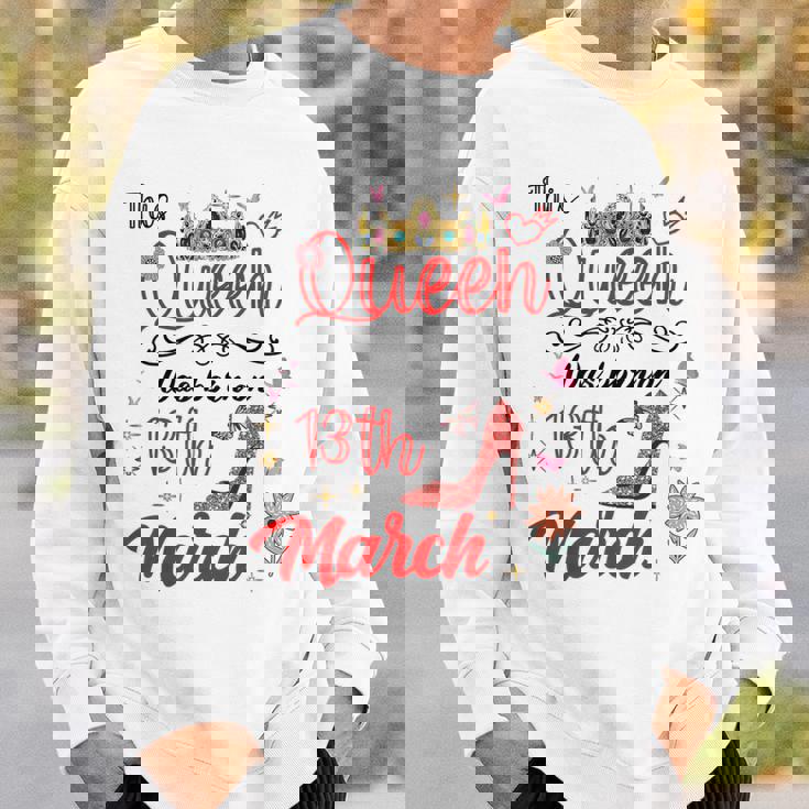 3月13日 誕生日 この女王は3月13日に生まれました スウェットシャツ 彼への贈り物