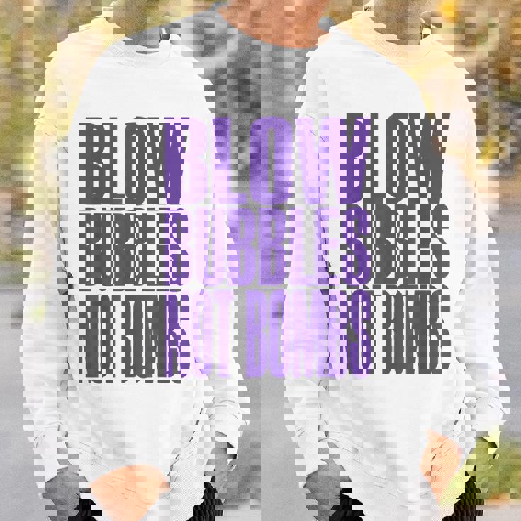 Big Print スローガン Blow Bubbles Not Bombs Rave Classic スウェットシャツ 彼への贈り物