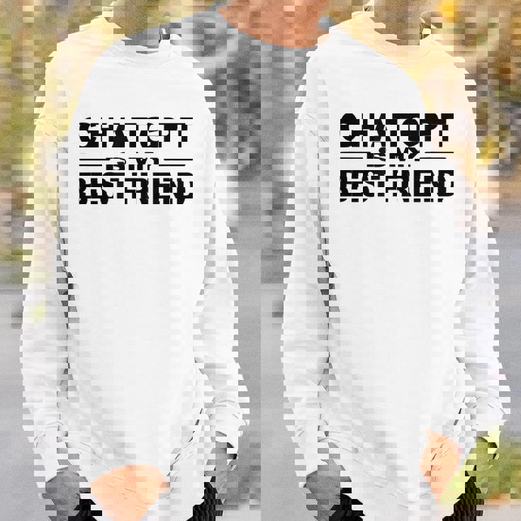 Chatgptは私の親友です スウェットシャツ 彼への贈り物