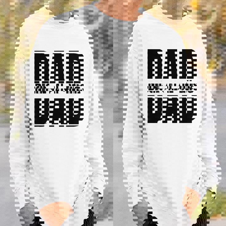 Father's Day Dad Doing All Duties Sweatshirt Gifts for Him