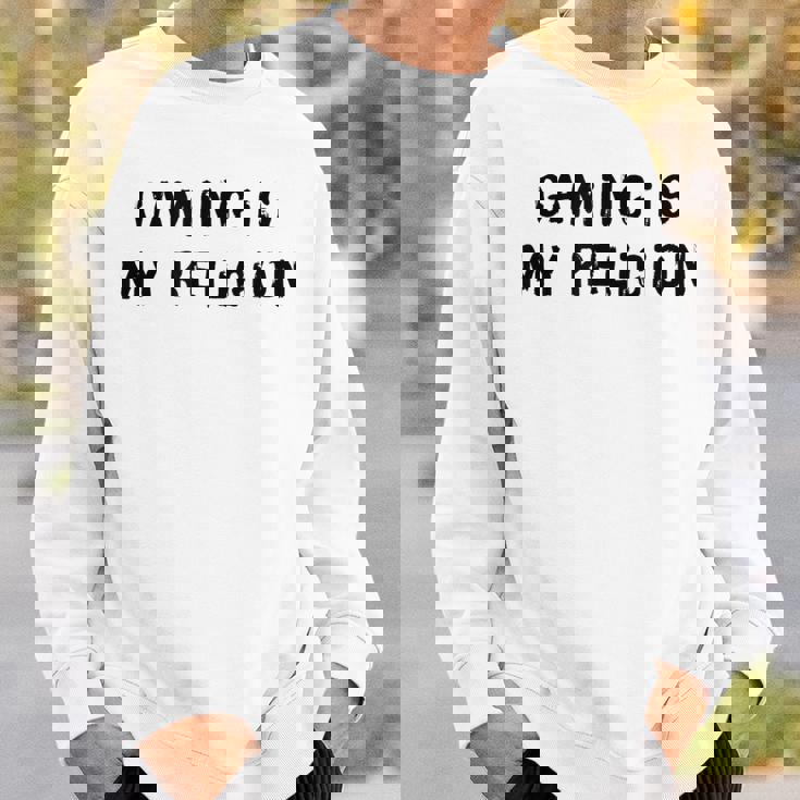 Gaming Is My Religion 面白いオタクゲームステートメント スウェットシャツ 彼への贈り物