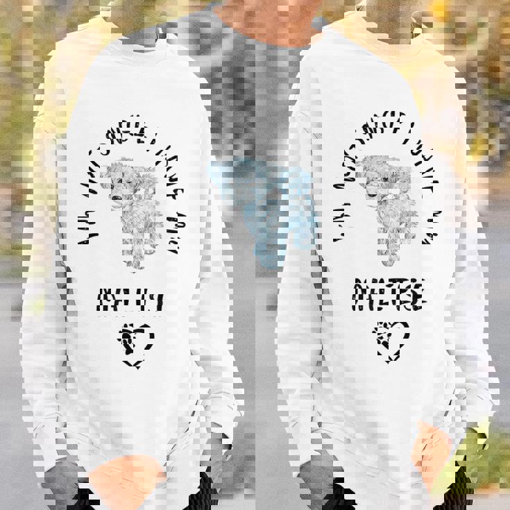 I'm Notingle I Have My Maltesealentines マルチーズ犬 スウェットシャツ 彼への贈り物