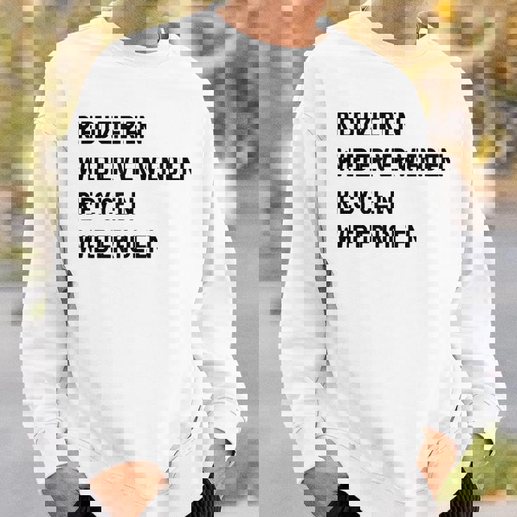 Reduzieren Wiederverwenden Recyceln Wiederholen スウェットシャツ 彼への贈り物