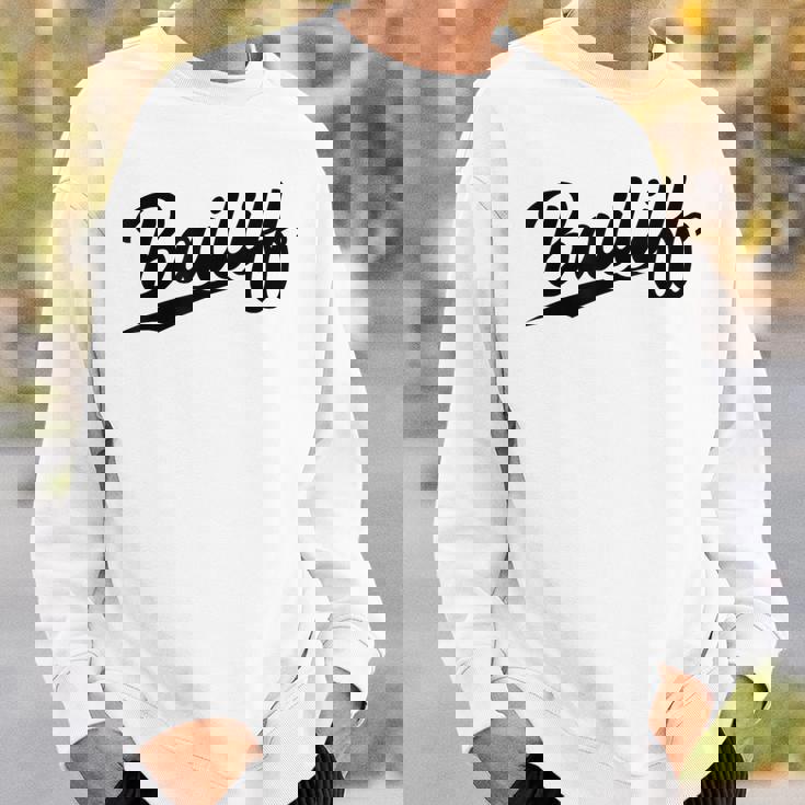 Retrowoosh Job Title Bailiff スウェットシャツ 彼への贈り物