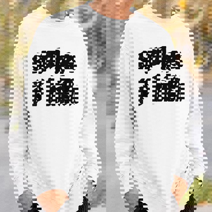 Stakes Is High スウェットシャツ 彼への贈り物