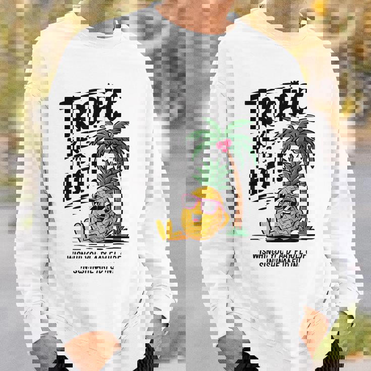 Tropic Like It's Hot パイナップル サマーサングラス ビーチ スウェットシャツ 彼への贈り物