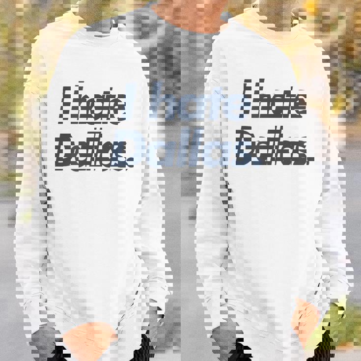 ダラスが嫌い スウェットシャツ 彼への贈り物