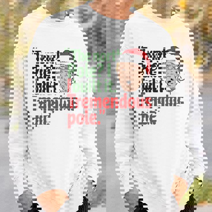北極I Build It Tremendous Pole 面白い トランプ クリスマス 長袖tシャツ スウェットシャツ 彼への贈り物