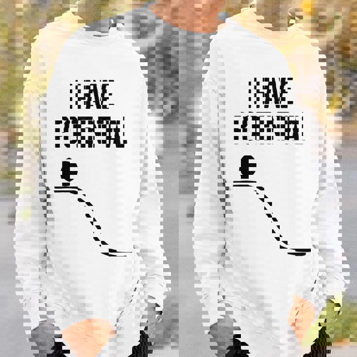 私には潜在的なエネルギーがある面白い物理学 スウェットシャツ 彼への贈り物