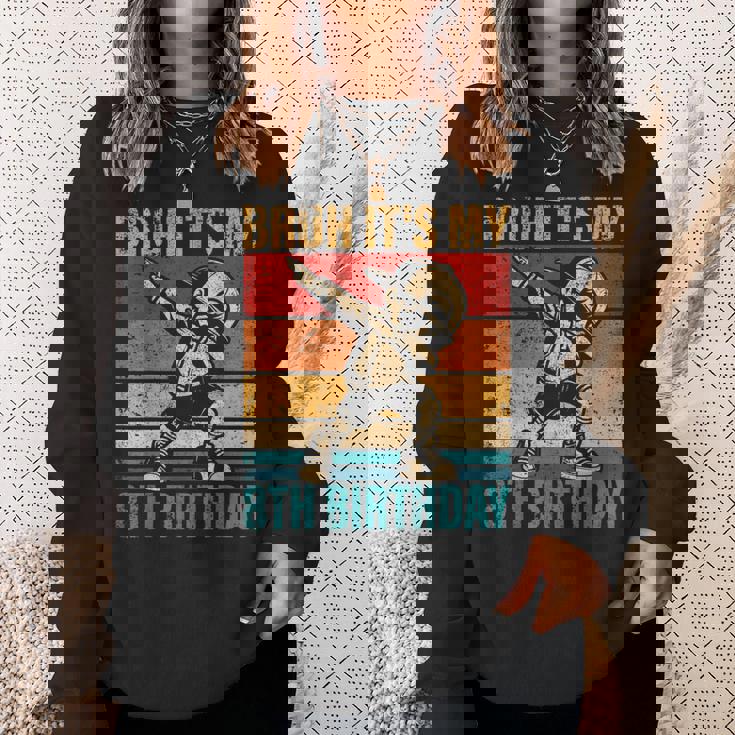 8歳の誕生日 軽くたたく少年 Bruh It's My 8Th Birthday スウェットシャツ 彼女への贈り物