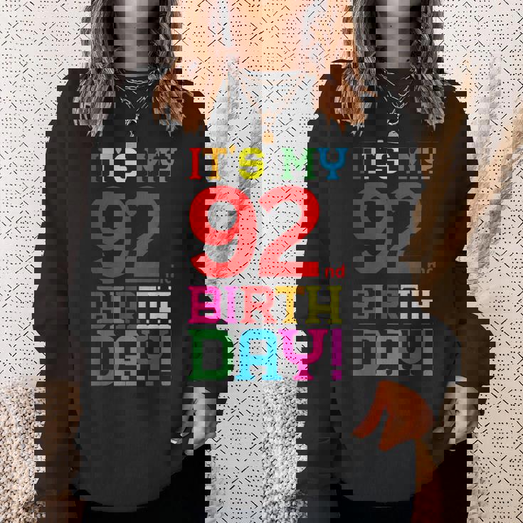 92歳 カラフル Happy Birthday Its My 92Th Birthday スウェットシャツ 彼女への贈り物