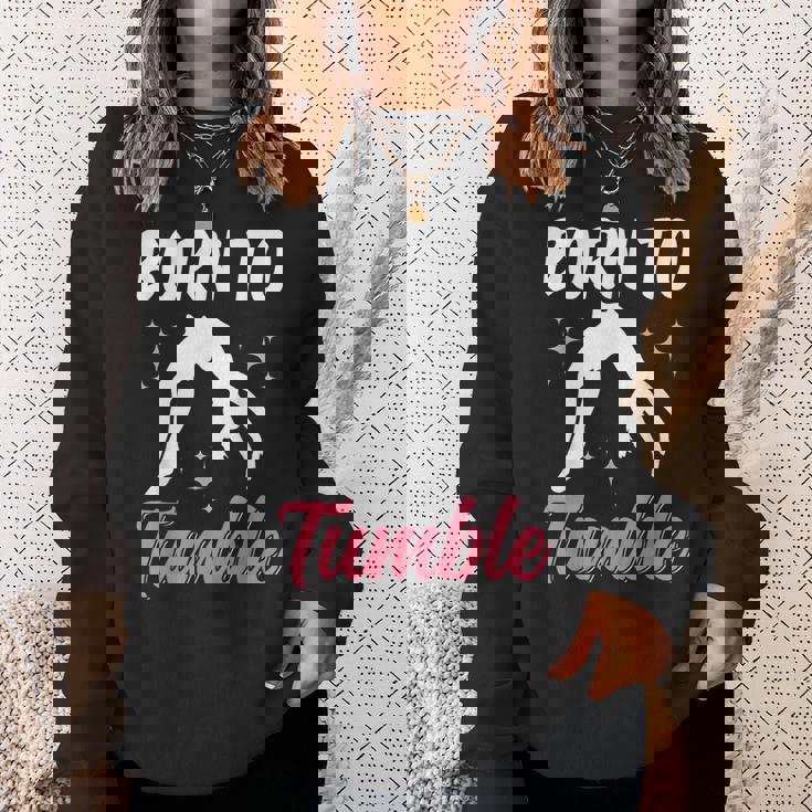 Born To Tumble おもしろアクロバット 体操 体操 スウェットシャツ 彼女への贈り物