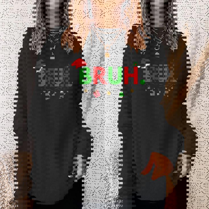 Bruh Meme aying Bro Greeting Ns Boys Christmas スウェットシャツ 彼女への贈り物