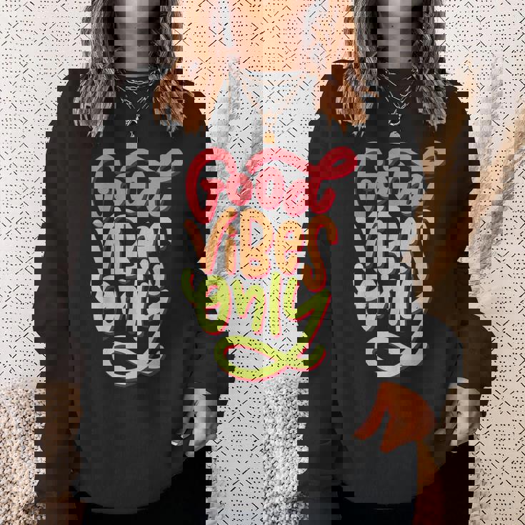 Cool GoodibesMotivational Goodibes Only Quotes スウェットシャツ 彼女への贈り物