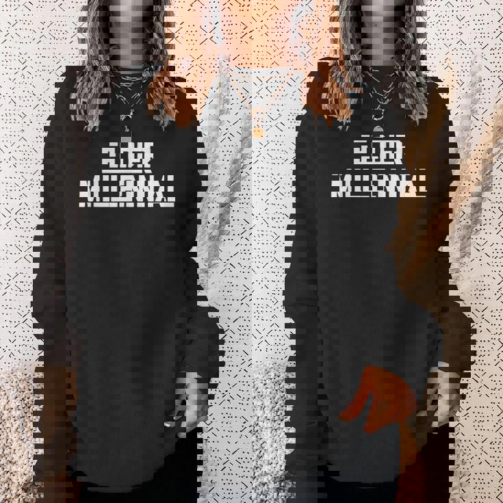 Elder Millennial 面白いことわざ皮肉なノベルティ クール スウェットシャツ 彼女への贈り物