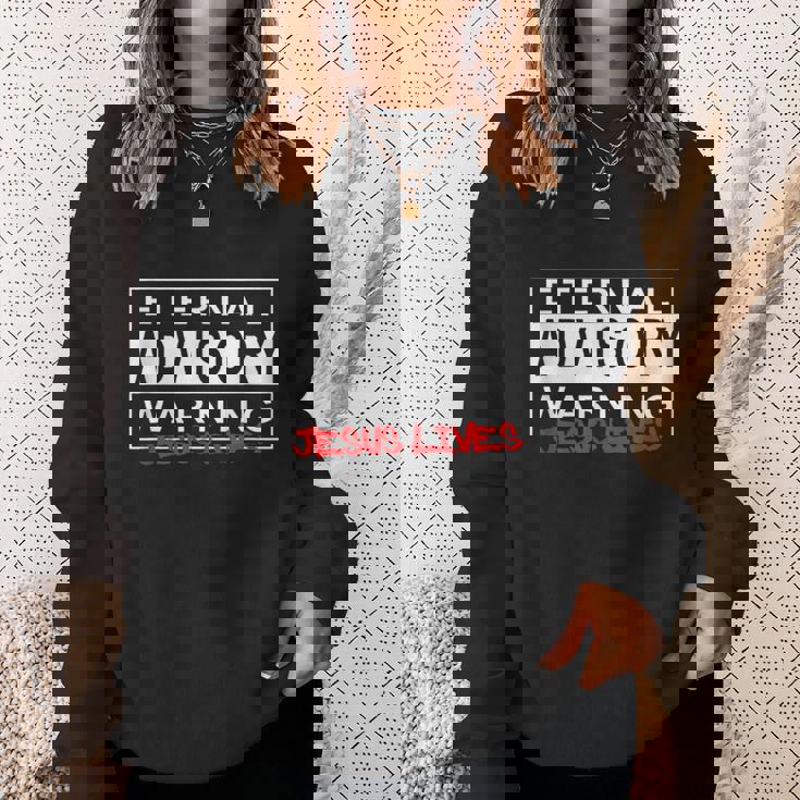 Eternal Advisory Warning Jesus Lives Cool Christmas スウェットシャツ 彼女への贈り物