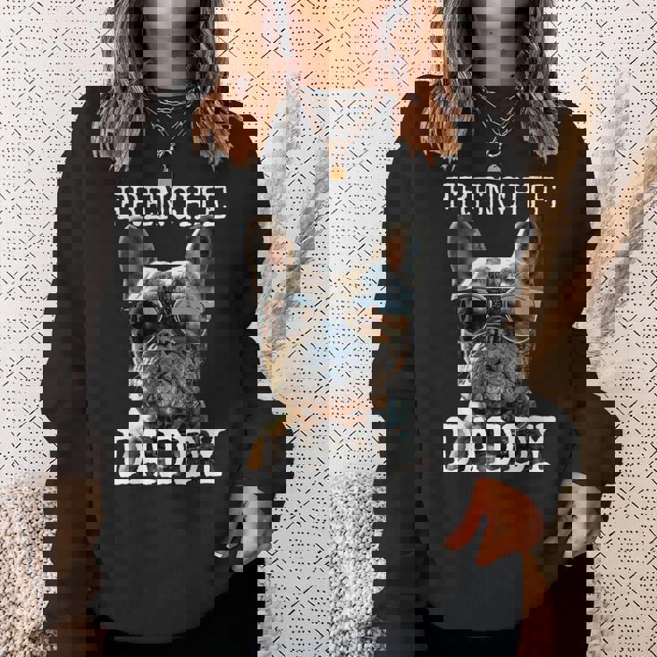 Frenchie Daddyフレンチー パパ 父の日 フレンチブルドッグ スウェットシャツ 彼女への贈り物