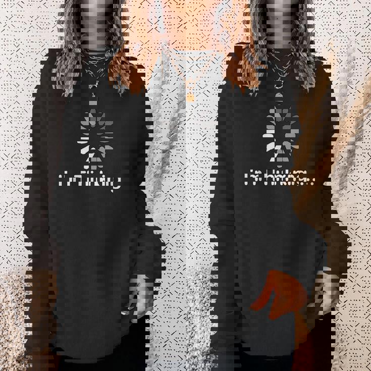 I'm Thinking Loadlow Thinker プログラマー オタク。 スウェットシャツ 彼女への贈り物