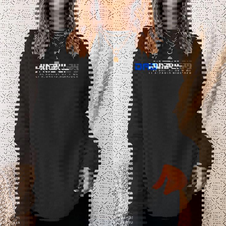 Handball Dad Only Way クーラー ハンドボール ファニースポーツ スウェットシャツ 彼女への贈り物