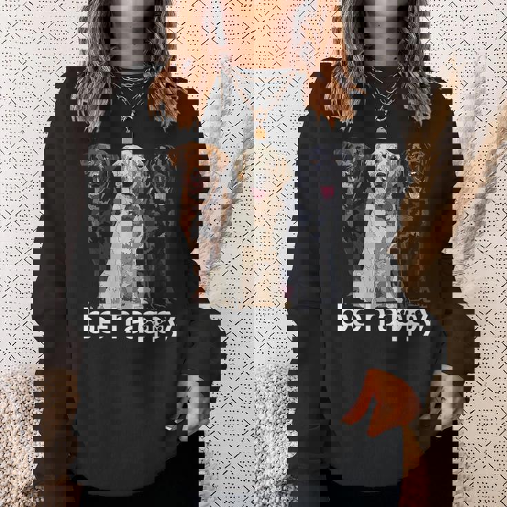 Be Happy ラブラドールレトリバー ゴールデンブラックブラウン チョコレートラボ スウェットシャツ 彼女への贈り物