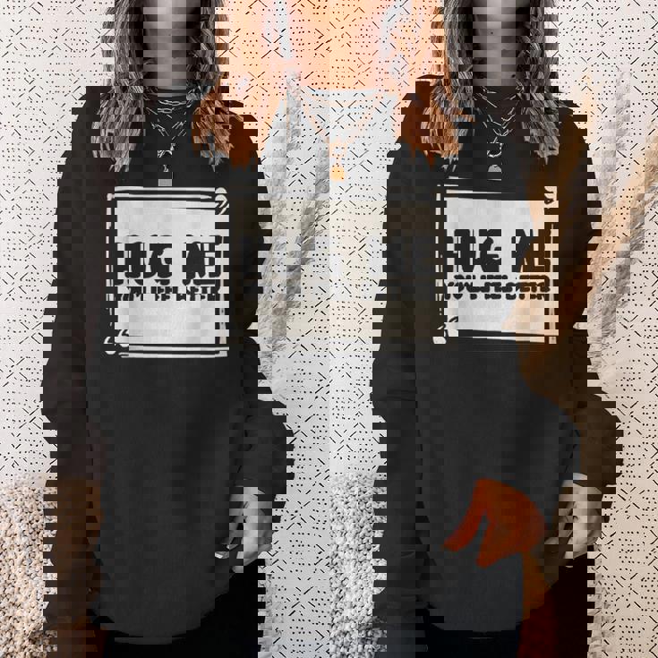 Hug Me シャツ You Will Feel Better Free Hugs スウェットシャツ 彼女への贈り物