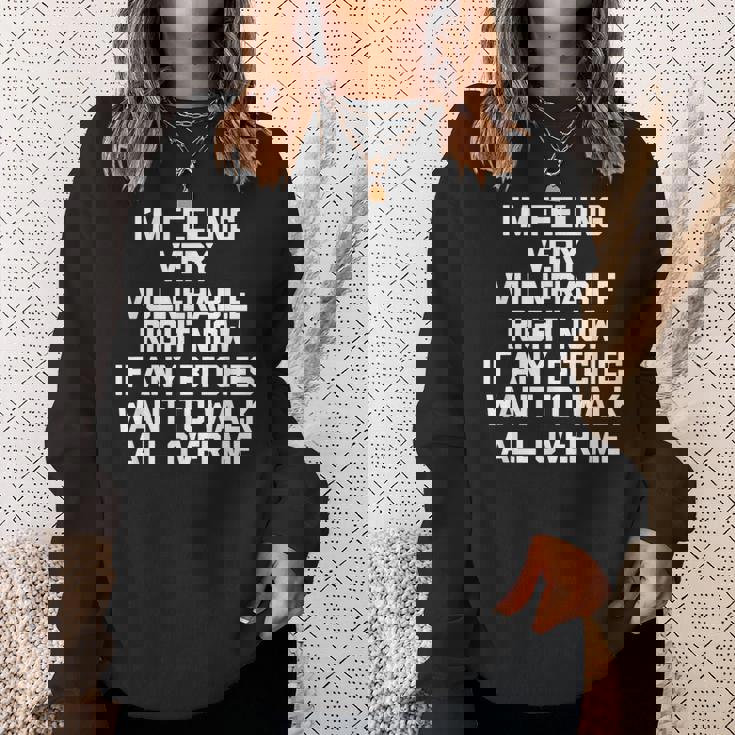 I'm Feelingeryulnerable Right Now Guys Cool Men スウェットシャツ 彼女への贈り物