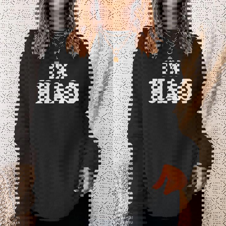 I'm Hao My Name Is Hao I Am Hao パーソナライズ スウェットシャツ 彼女への贈り物