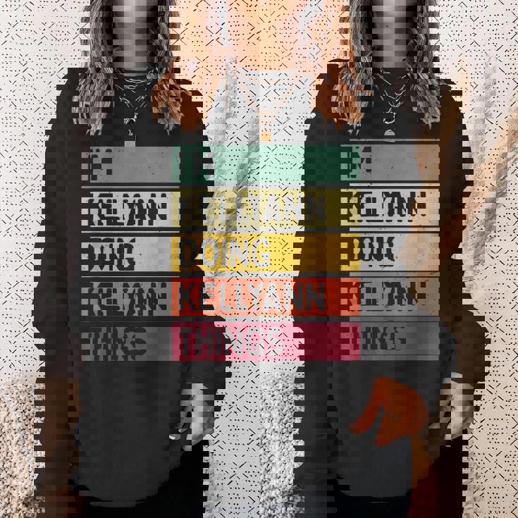 I'm Kellyann Doing Kellyann Things 面白い 名言 スウェットシャツ 彼女への贈り物