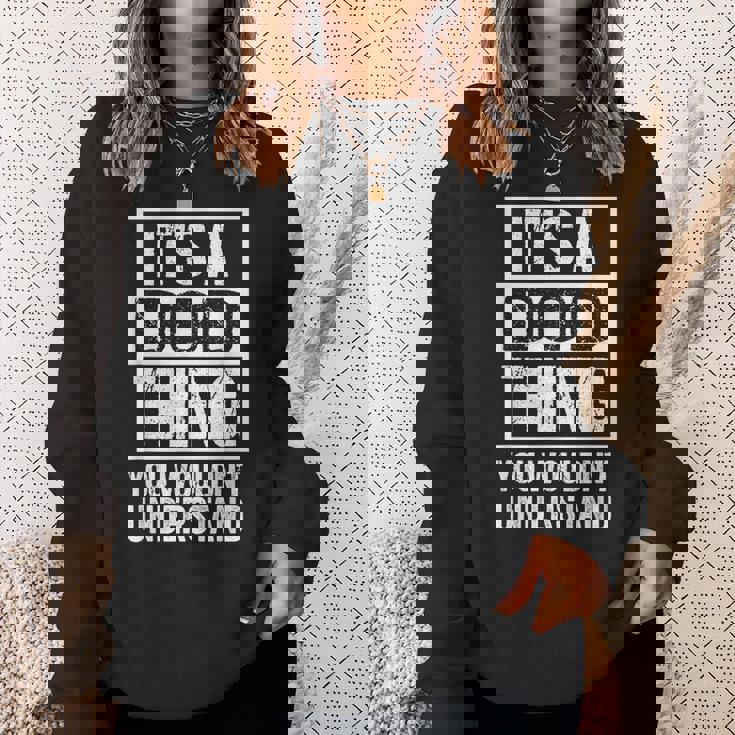 It's A Dod Thing You Wouldn't Understand First Name Nickname スウェットシャツ 彼女への贈り物