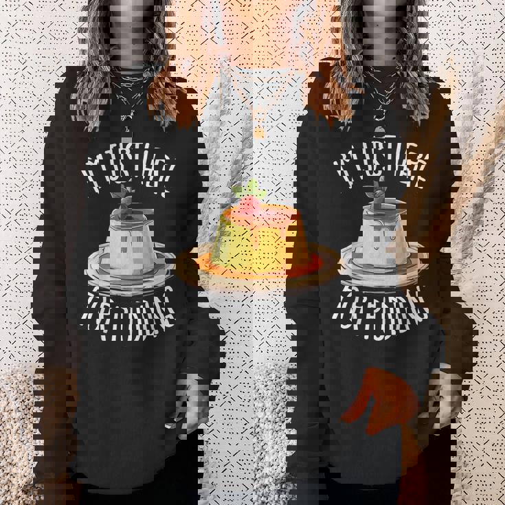 Just Here For Pudding デザイン メンズ レディース デザートプリン スウェットシャツ 彼女への贈り物