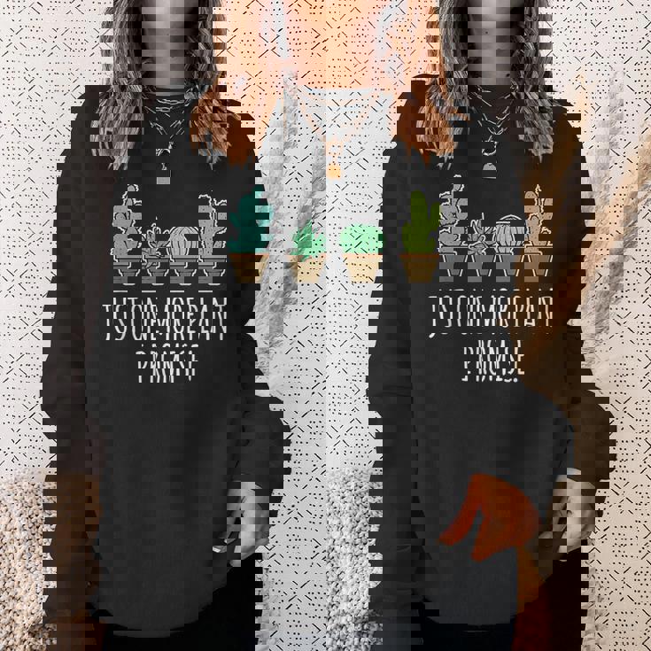 Just One More 植物 多肉植物 サボテン愛好家 スウェットシャツ 彼女への贈り物