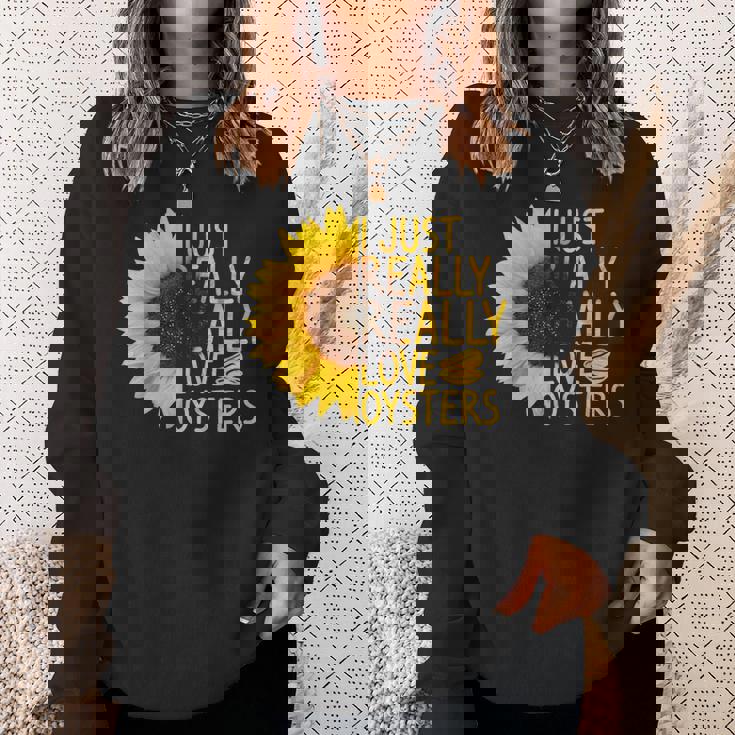 I Just Really Love Oysters ギフト レディース メンズ Mollusc ひまわり スウェットシャツ 彼女への贈り物