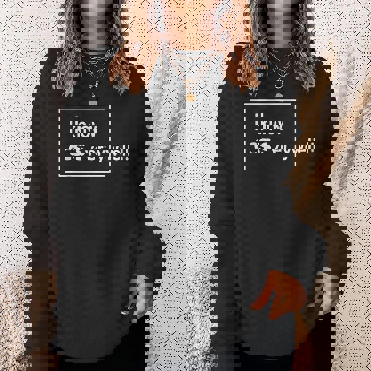 I Know Cssery Well 面白いプログラマー スウェットシャツ 彼女への贈り物