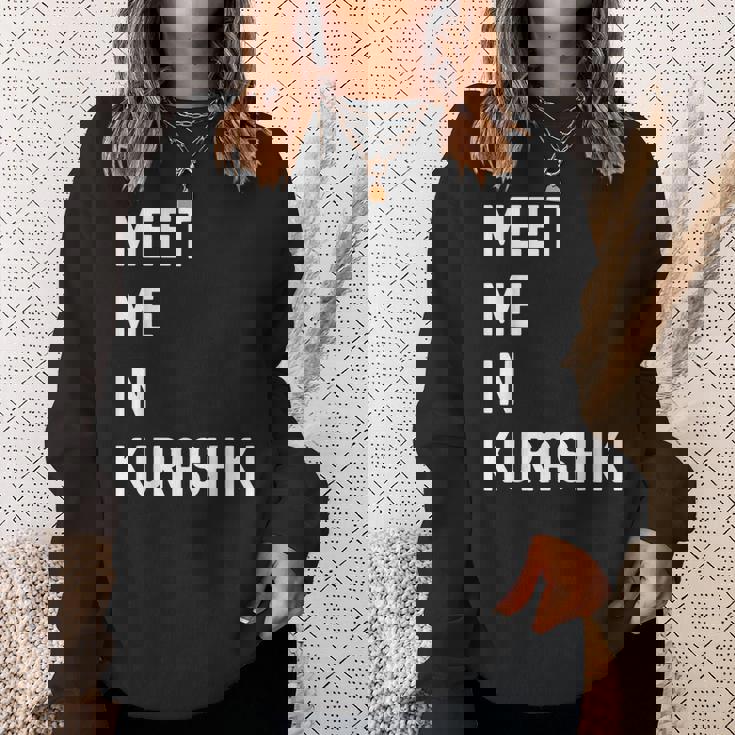 Kurashiki Chugoku で会いましょう 日本 スウェットシャツ 彼女への贈り物