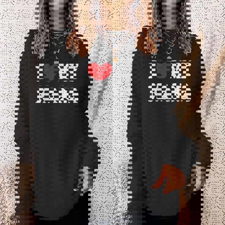 I Love My Mana アイ・ラブ・マイ・マナ スウェットシャツ 彼女への贈り物