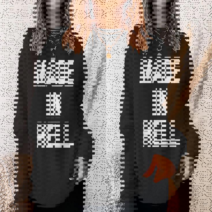 Made In Hell 面白いことわざ皮肉なノベルティ クール スウェットシャツ 彼女への贈り物