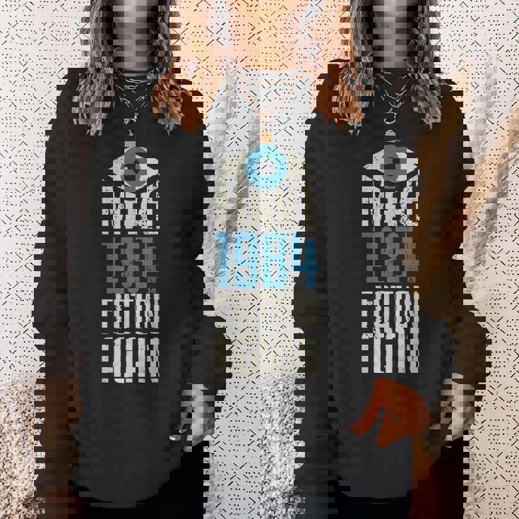 Make 1984 Fiction Again Libertarian Big Brother。 スウェットシャツ 彼女への贈り物