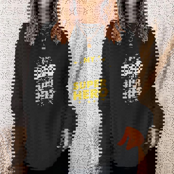 My Dad Is Myuper Hero スウェットシャツ 彼女への贈り物