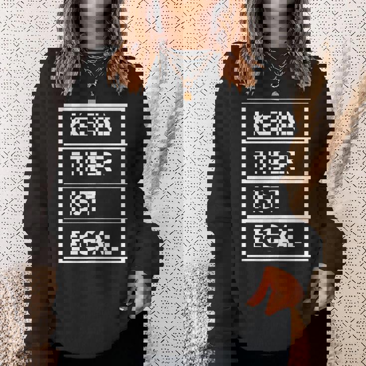 No Animal Is No Matter Animal Protection スウェットシャツ 彼女への贈り物