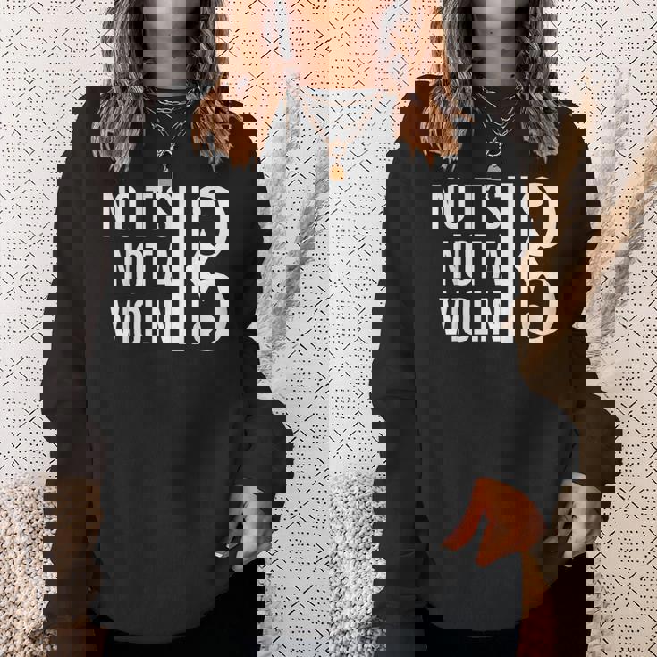 No It's Not Aiolin ヴィオラ アルト記号 ギフト ヴィオラ 恋人 プライド スウェットシャツ 彼女への贈り物