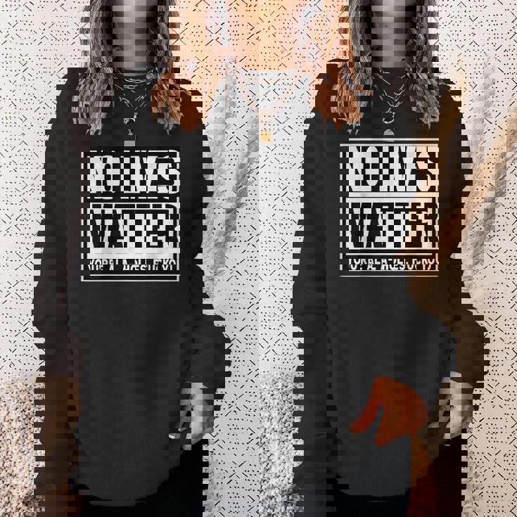 No Lives Matter 面白い 反社会的 内向的 皮肉 スウェットシャツ 彼女への贈り物