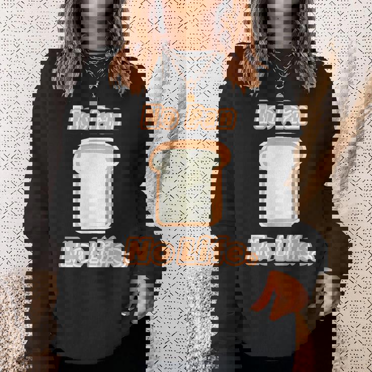 No Pan No Life ノー パン ノーライフ ご飯タイム【変なデザイン屋さん】面白い言葉 スウェットシャツ 彼女への贈り物